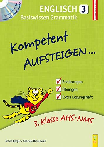Kompetent Aufsteigen Englisch 3 mit CD: mit Hörverständnis-CD: 3. Klasse AHS/NMS von G&G Verlagsges.